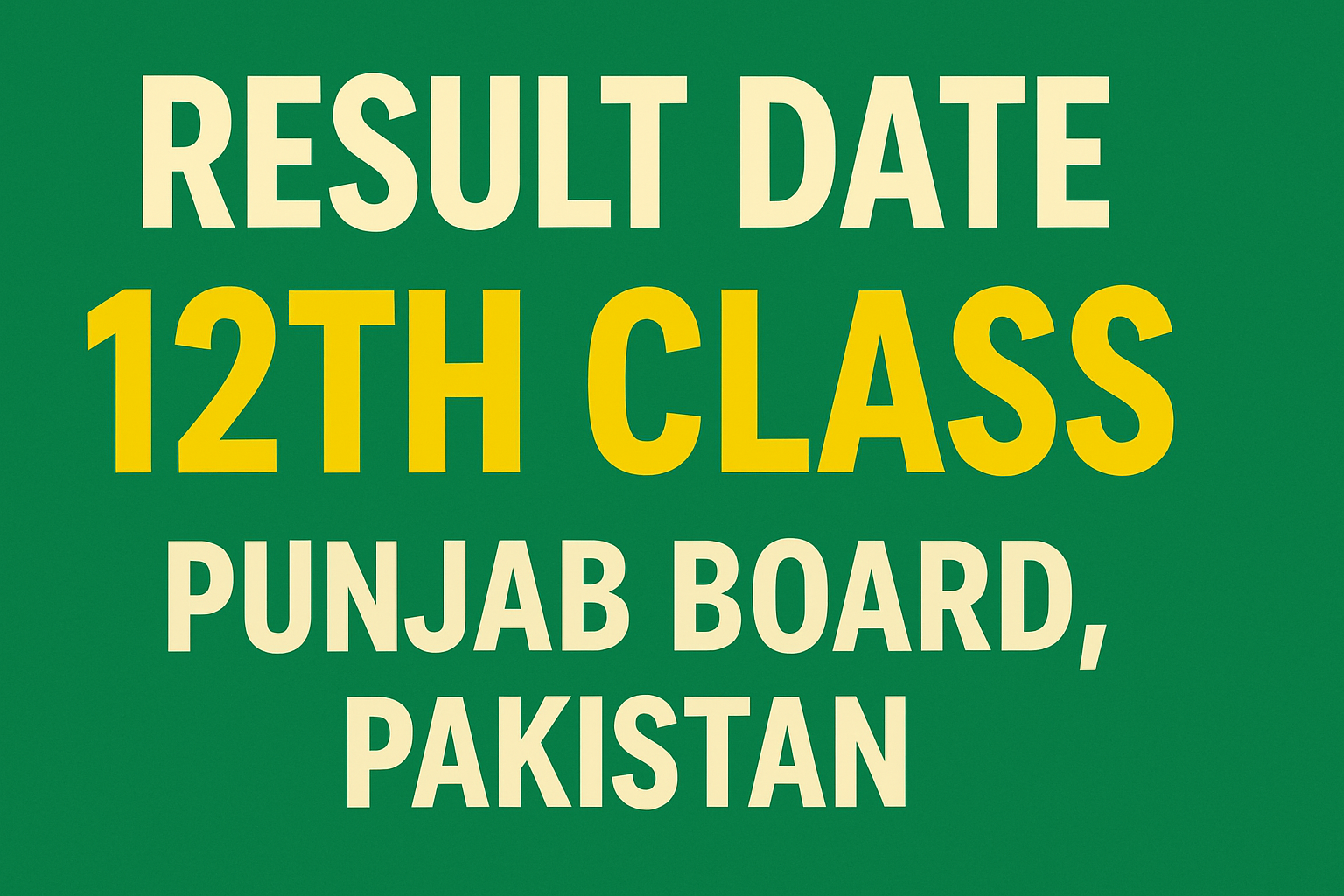 Result Date of 12th Class 2025 Punjab Board Pakistan