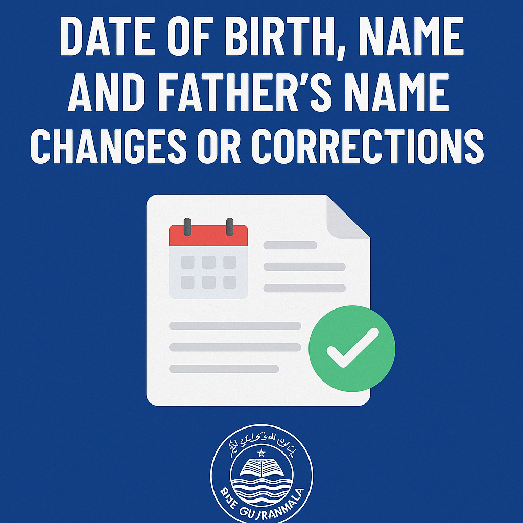 Apply Online for Date of Birth, Name, and Father's Name Changes or Corrections